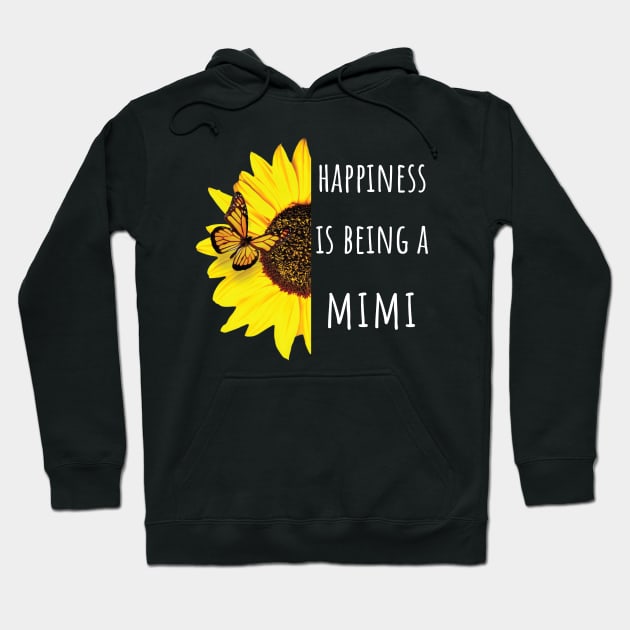 Happiness is Being a Mimi Hoodie by Hello Sunshine